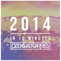 Dzeko & Torres - 2014 In 10 Minutes