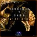 Necroformers、Scabtik - We Are Here (Original Mix)