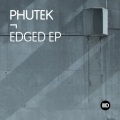 Phutek - Edged (Original Mix)