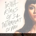 DJ Dark、Irina Rimes、MD Dj - Ce s-a intamplat cu noi