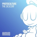 Protoculture、Protoculture - The Descent