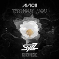 Avicii - Without You (Syzz Remix)