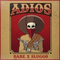 Bare、Sluggo - Adios