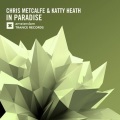 Chris Metcalfe、Katty Heath - In Paradise (Original Mix)