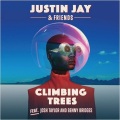 Justin Jay、Josh Taylor - Climbing Trees (Moon Boots Remix)