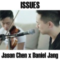 Jason Chen、Daniel Jang - Issues