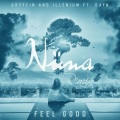 Nüwa、Gryffin、Daya、ILLENIUM - Feel Good (Remix)