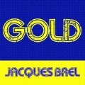 Jacques Brel - Quand on n'a que l'amour