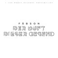 Fäbson - Der Duft dieser Gegend