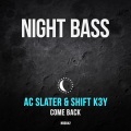 AC Slater、Shift K3Y - Come Back
