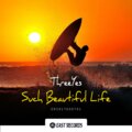 Three Yes - Such Beautiful Life (Original Mix)