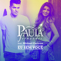 Paula Fernandes、Mickael Carreira - Eu Sem Você