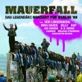 Mauerfall - Das legendäre Konzert für Berlin '89 (Live)