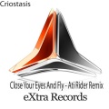 Criostasis - Close Your Eyes (And Fly)(Ati Rider Remix)