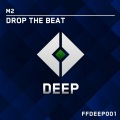 M2 - Drop The Beat (Original Mix)