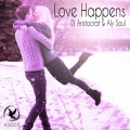 DJ Aristocrat、Aly Soul - Love Happens (Original Mix)