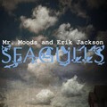 Mr. Moods、Erik Jackson - Seagulls