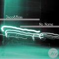 Disco&bass - No Name