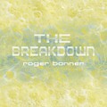 Roger Bonner - The Breakdown