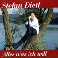 Stefan Dietl - Alles was ich will