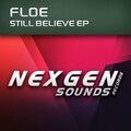 FloE、Floe - Still Believe (Original Mix)
