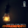 HyperSOUL-X、Sabrina(萨布丽娜·萨勒诺) - Apprehending