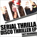 Serial Thrilla - Thriller (Original Mix)
