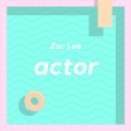 Zac Lee - 演员
