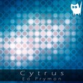 Ed Prymon - Cytrus (Original Mix)