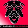 my digital enemy - New Sensation