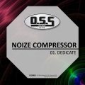 Noize Compressor - Dedicate (Remix)