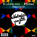 Carlos Raw - Bombaclot (Original Mix)
