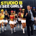 Studio B - I See Girls