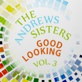 The Andrews Sisters - Near You