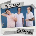 My Dreams - California
