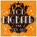 Hot Big Band And Cool Jazz