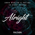 Anna Naklab、Polina、Pure Poison - Alright