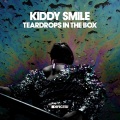 Kiddy Smile - Teardrops In The Box