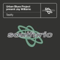 urban blues project、jay williams - Testify (Urban Blues Project present Jay Williams)(The U.B.P. Sunday Vocal)