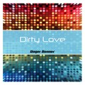 Roger Bonner - Dirty Love (Remix)
