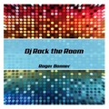 Roger Bonner - DJ Rock The Room (Remix)