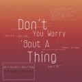 醉雪 - Don't You Worry About A Thing