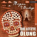 Bailey、MORGAN - Folge 8: Die letzte Ölung, Teil 27