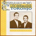 Los Hermanos Toronjo - Qué Bonito Es El Rocío