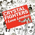 Crystal Fighters - I Love London (Lorcan Mak Remix)