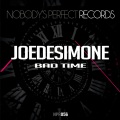 Joe De Simone - Bad Time (Original Mix)