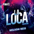 Nelson Reis - La Loca (Original Mix)