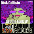 Nick Callisto - Get The Funk (Original Mix)