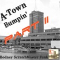 A-Town Bumpin' Part II