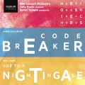 MCCARTHY, J.: Codebreaker / TODD, W.: Choral Symphony No. 4, 